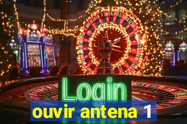 ouvir antena 1